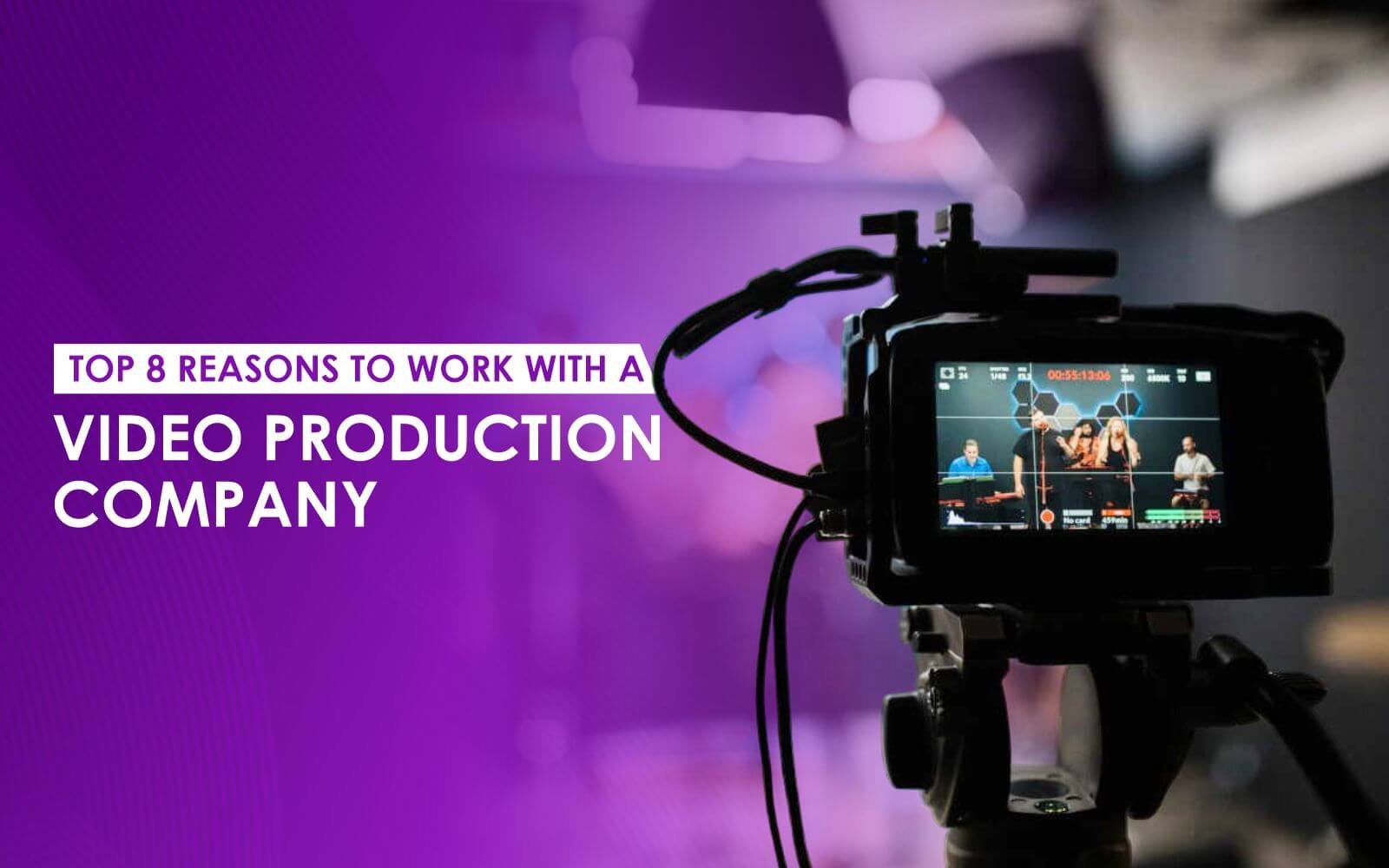 Reasons to work with a professional video production company for high-quality branded content