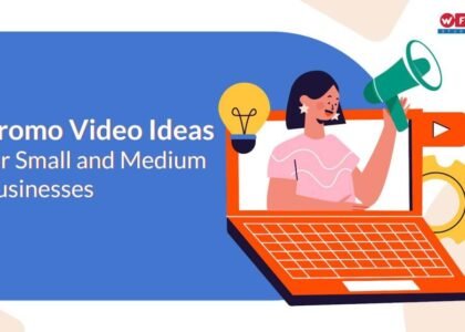Promo Video Ideas for Small and Medium Businesses