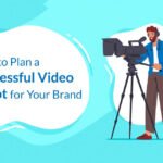 Successful Video Shoot for Your Brand