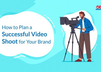 Successful Video Shoot for Your Brand